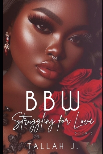 BBW Struggling for Love 5