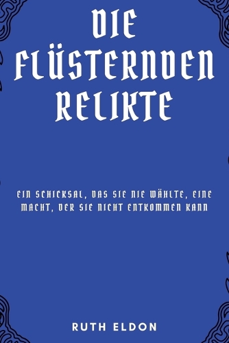 Die Flüsternden Relikte