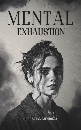 Mental Exhaustion