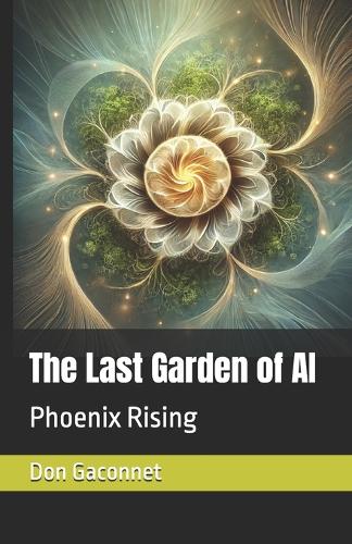 The Last Garden of AI
