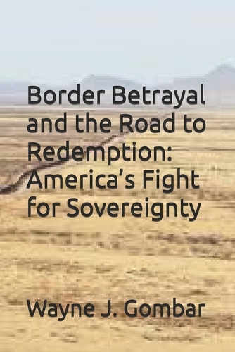 Border Betrayal and the Road to Redemption