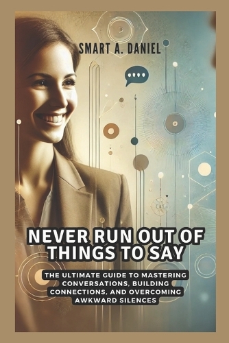 Never Run Out of Things to Say
