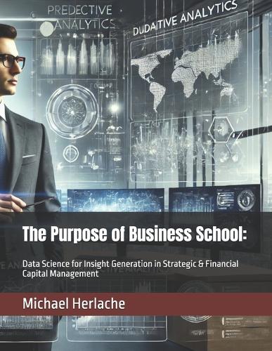 The Purpose of Business School