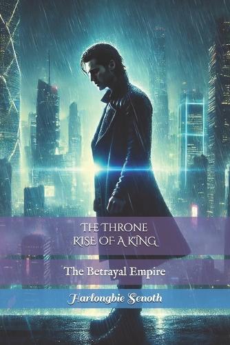 The Throne RISE OF A KING