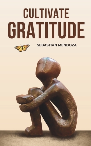 Cultivate Gratitude