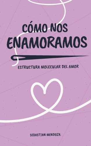 Cómo nos Enamoramos