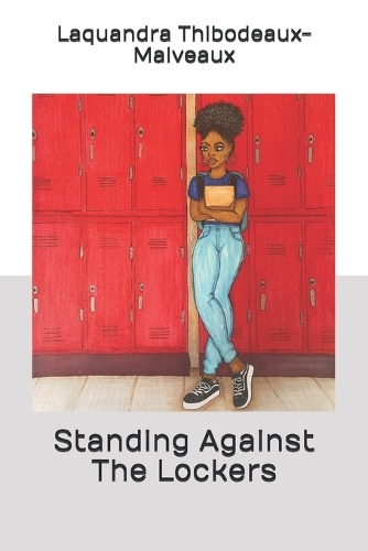 Standing Against The Lockers