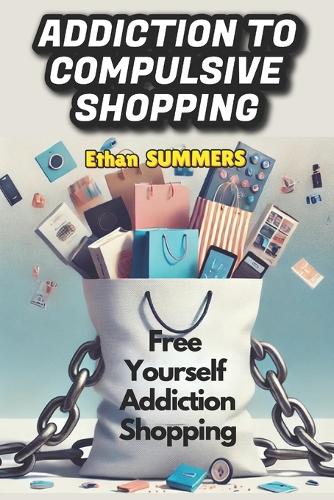Addiction to Compulsive Shopping