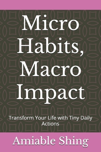 Micro Habits, Macro Impact
