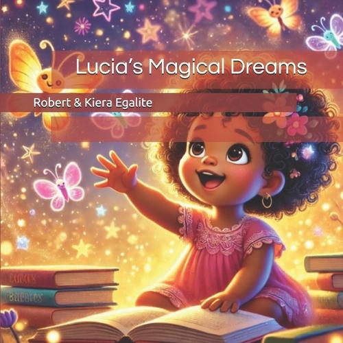 Lucia's Magical Dreams