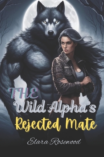 The Wild Alpha's Rejected Mate