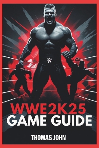 Wwe 2k25 Game Guide