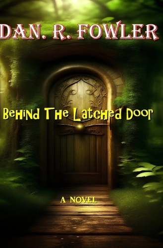 Behind The Latched Door