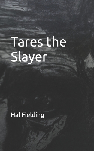 Tares the Slayer