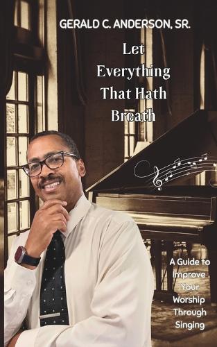 Let Everything That Hath Breath
