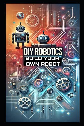 DIY Robotics