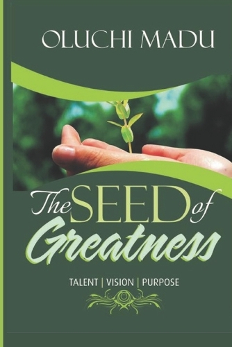 The Seed of Greatness