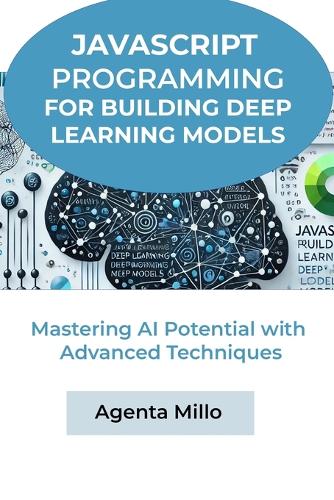 JavaScript Programming for Building Deep Learning Models