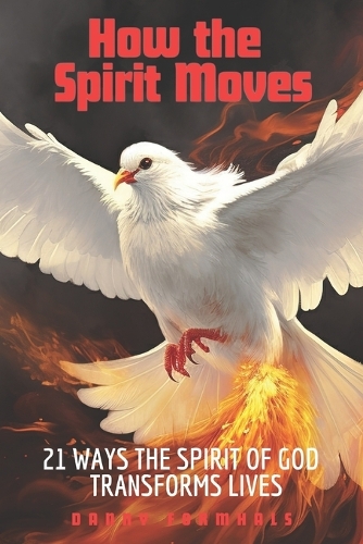 How the Spirit Moves