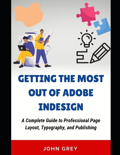 Getting the Most Out of Adobe Indesign