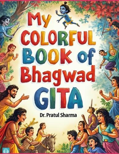 My Colorful Book of Bhagwad Gita