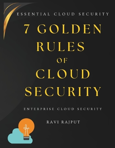 7 Golden Rules of Cloud Security