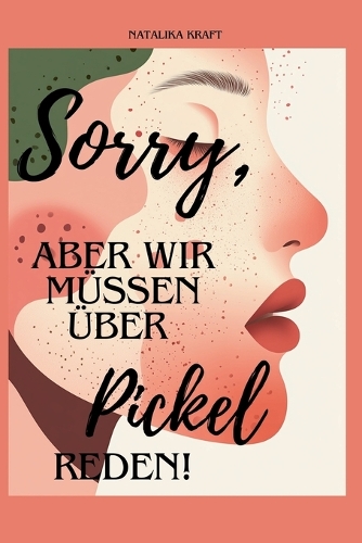 Sorry, aber wir müssen über Pickel reden!