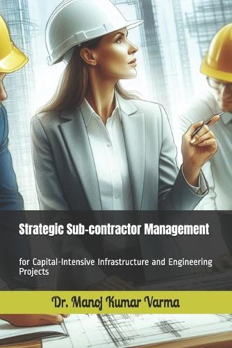 Strategic Sub-contractor Management