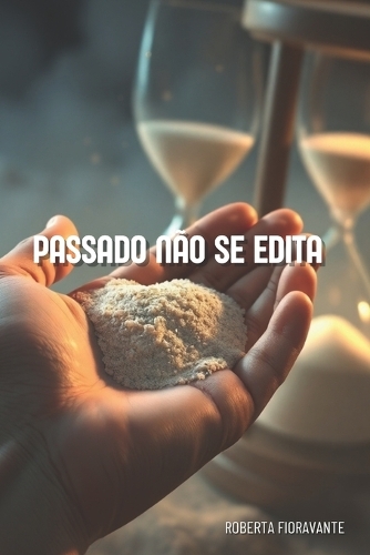 Passado Não Se Edita