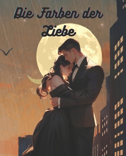 Die Farben der Liebe