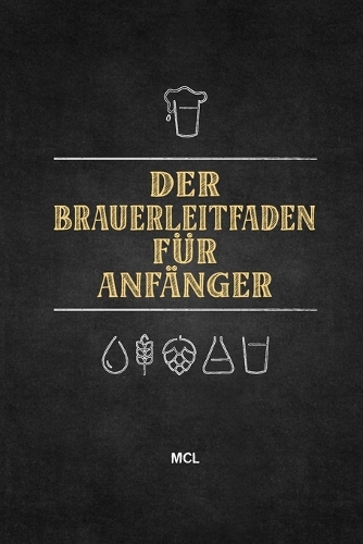 Der Brauerleitfaden für Anfänger