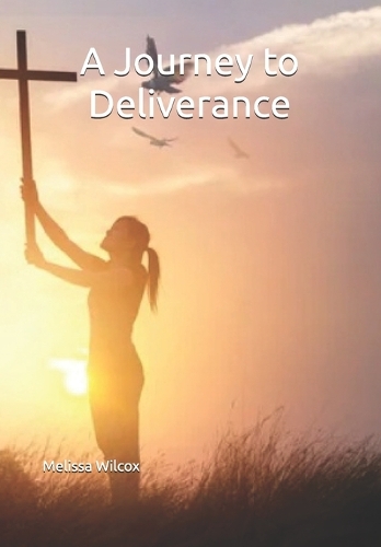 A Journey to Deliverance