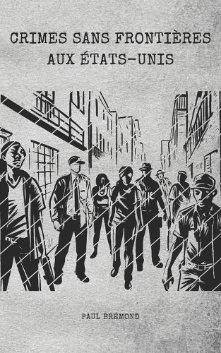 Crimes sans frontières aux États-Unis