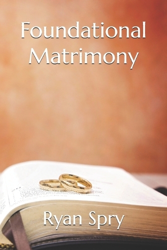 Foundational Matrimony