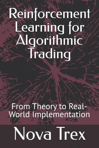 Reinforcement Learning for Algorithmic Trading