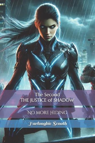 The Second THE JUSTICE of SHADOW