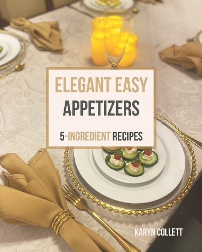 Elegant Easy Appetizers