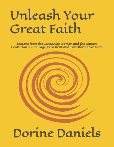 Unleash Your Great Faith