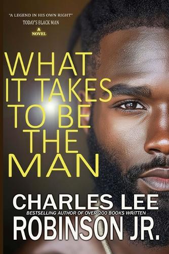 What It Takes to Be the Man