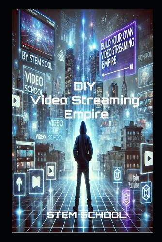 Build Your Own Video Streaming Platform