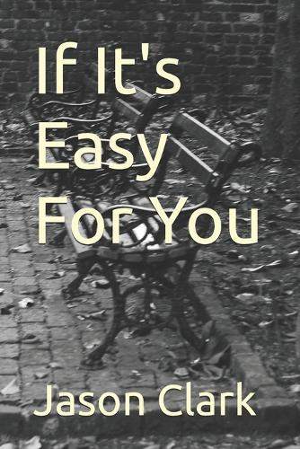 If It's Easy For You