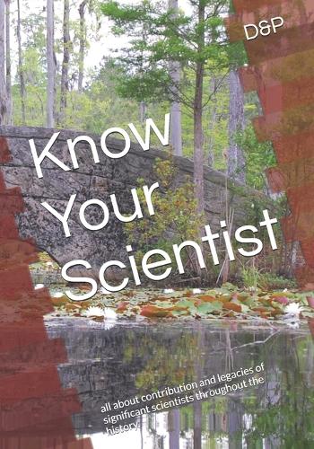 Know Your Scientist