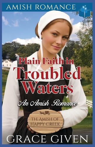 Plain Faith in Troubled Waters