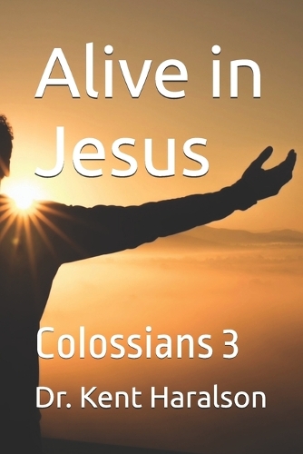 Alive in Jesus