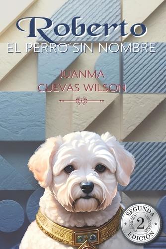 Roberto, el perro sin nombre