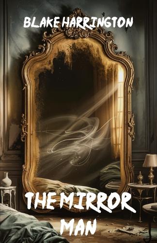 The Mirror Man