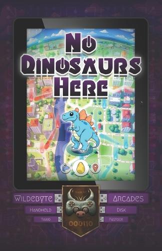No Dinosaurs Here