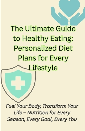The Ultimate Guide to Healthy Eating