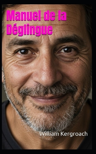 Manuel de la Déglingue