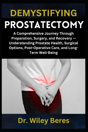Demystifying Prostatectomy